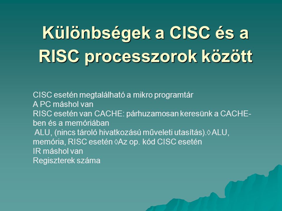 Különbségek a CISC és a RISC processzorok között