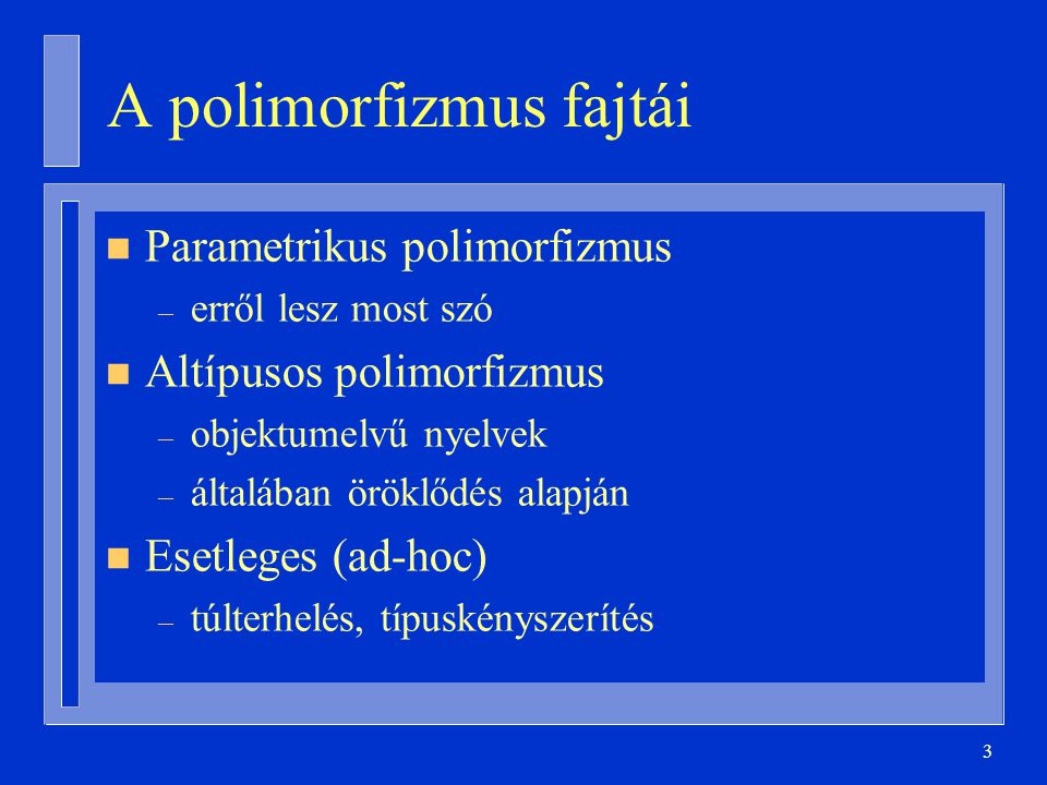 A polimorfizmus fajtái