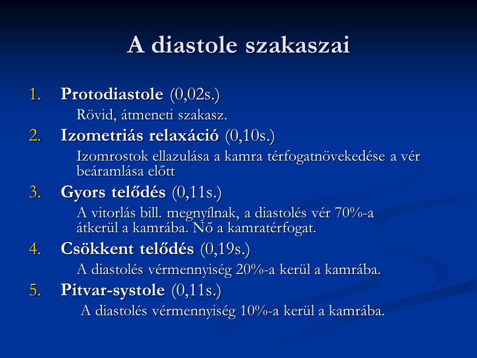 A diastole szakaszai 1. Protodiastole (0,02s.)