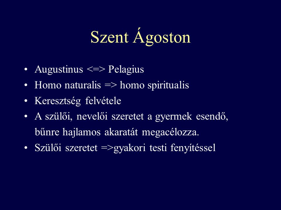 Szent Ágoston Augustinus <=> Pelagius