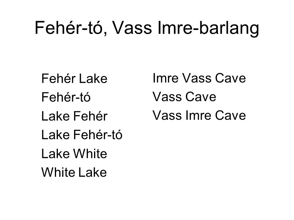 Fehér-tó, Vass Imre-barlang