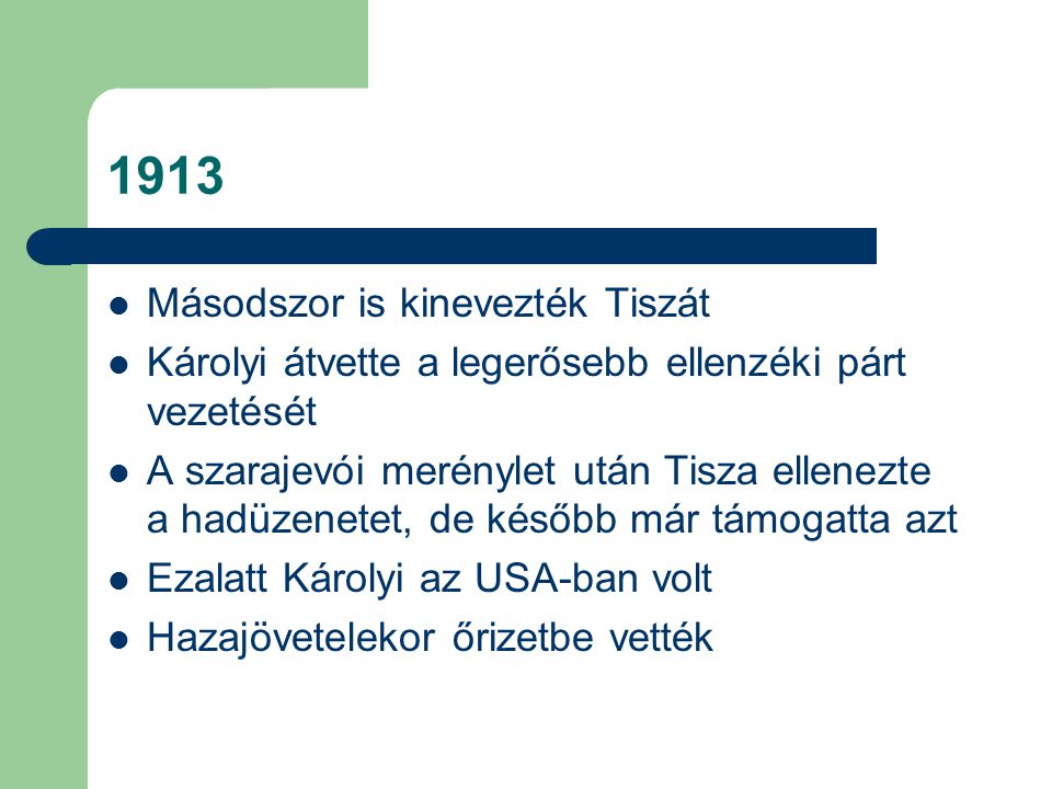 1913 Másodszor is kinevezték Tiszát