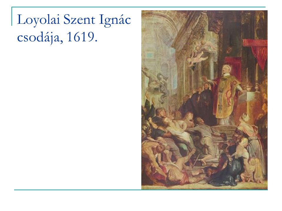 Loyolai Szent Ignác csodája, 1619.