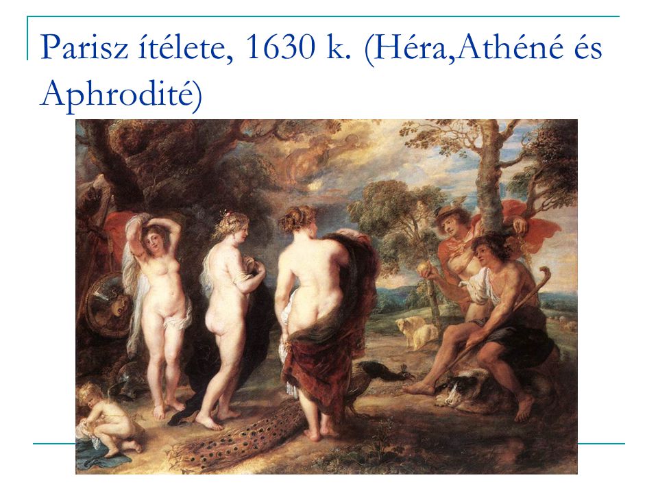 Parisz ítélete, 1630 k. (Héra,Athéné és Aphrodité)