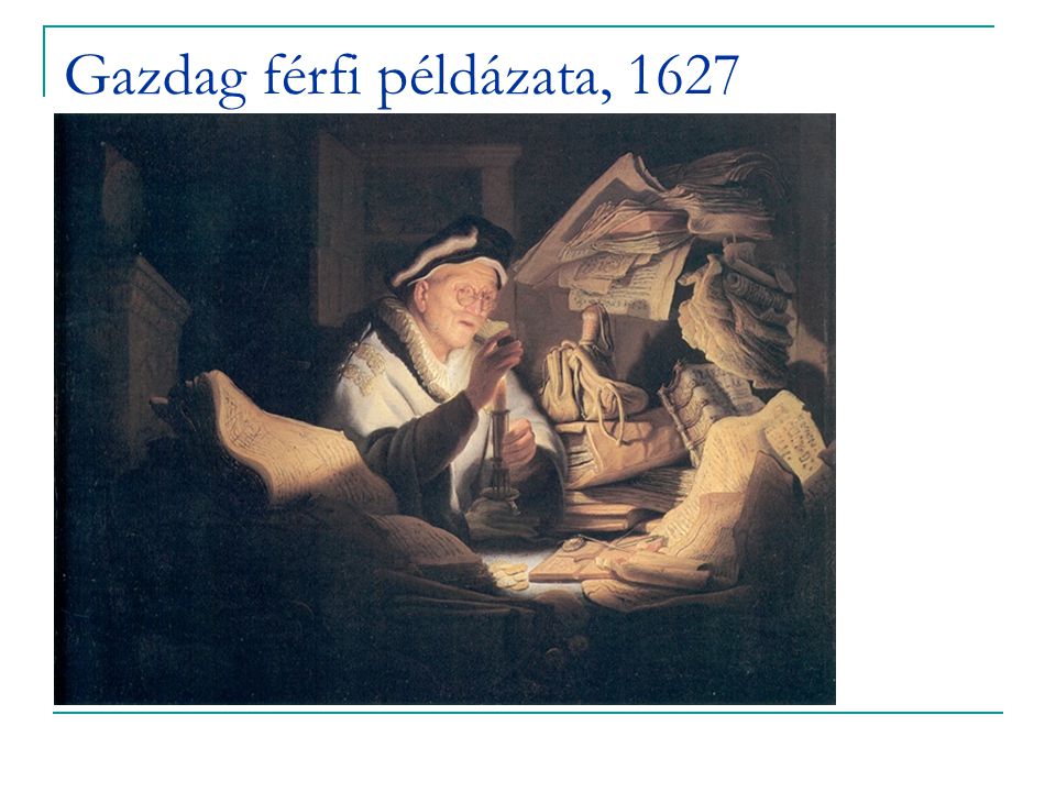 Gazdag férfi példázata, 1627