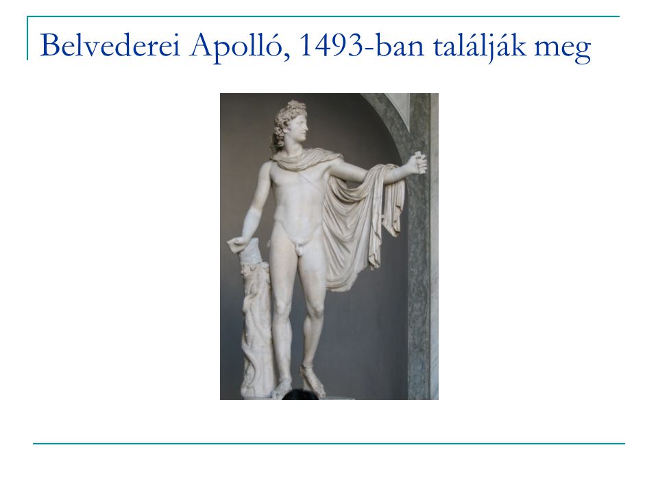 Belvederei Apolló, 1493-ban találják meg