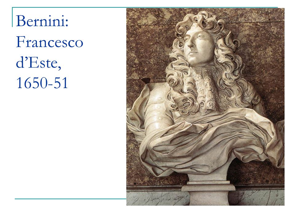 Bernini: Francesco d’Este,