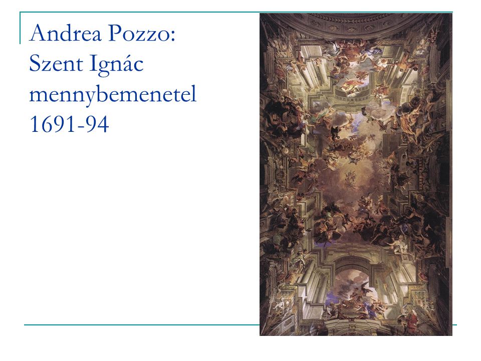 Andrea Pozzo: Szent Ignác mennybemenetel