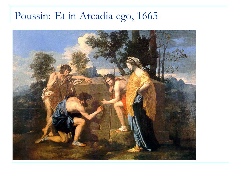 Poussin: Et in Arcadia ego, 1665