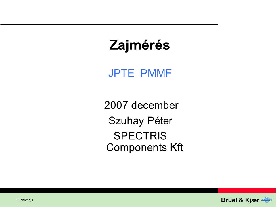 2007 december Szuhay Péter SPECTRIS Components Kft