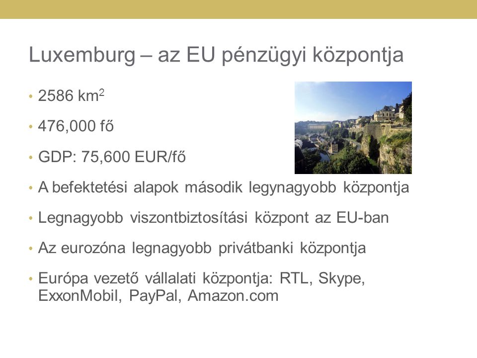 Luxemburg – az EU pénzügyi központja