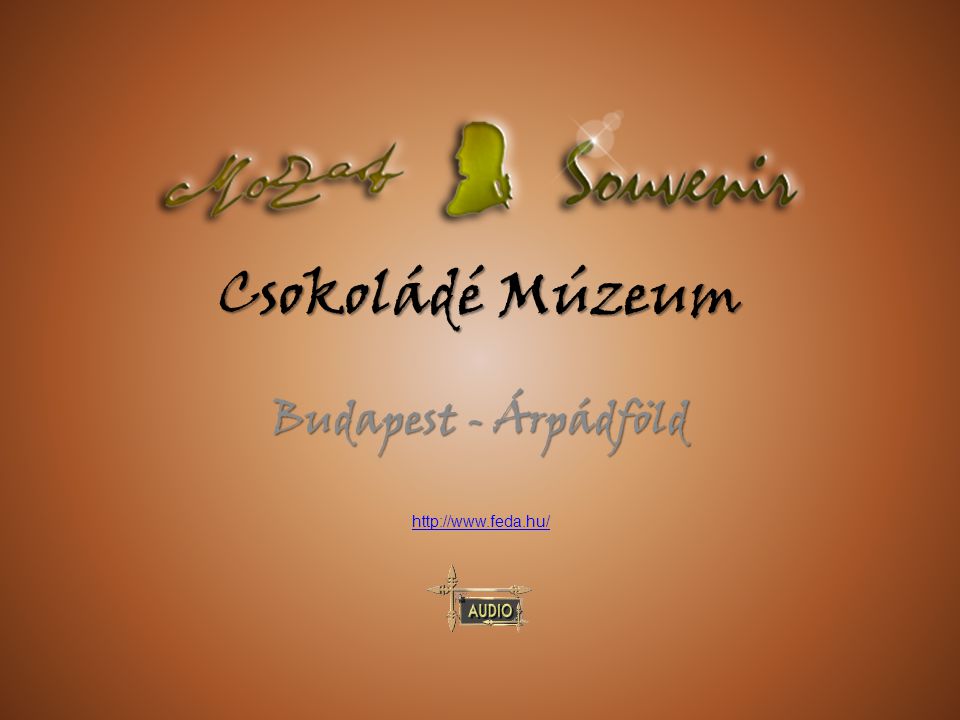 Csokoládé Múzeum Budapest - Árpádföld