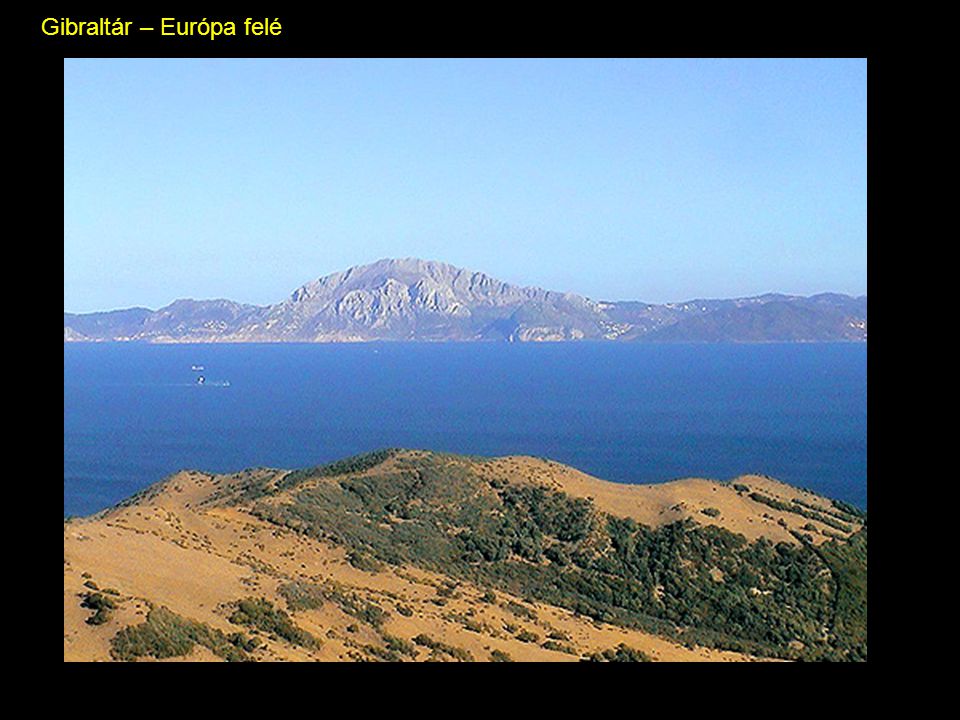 Gibraltár – Európa felé