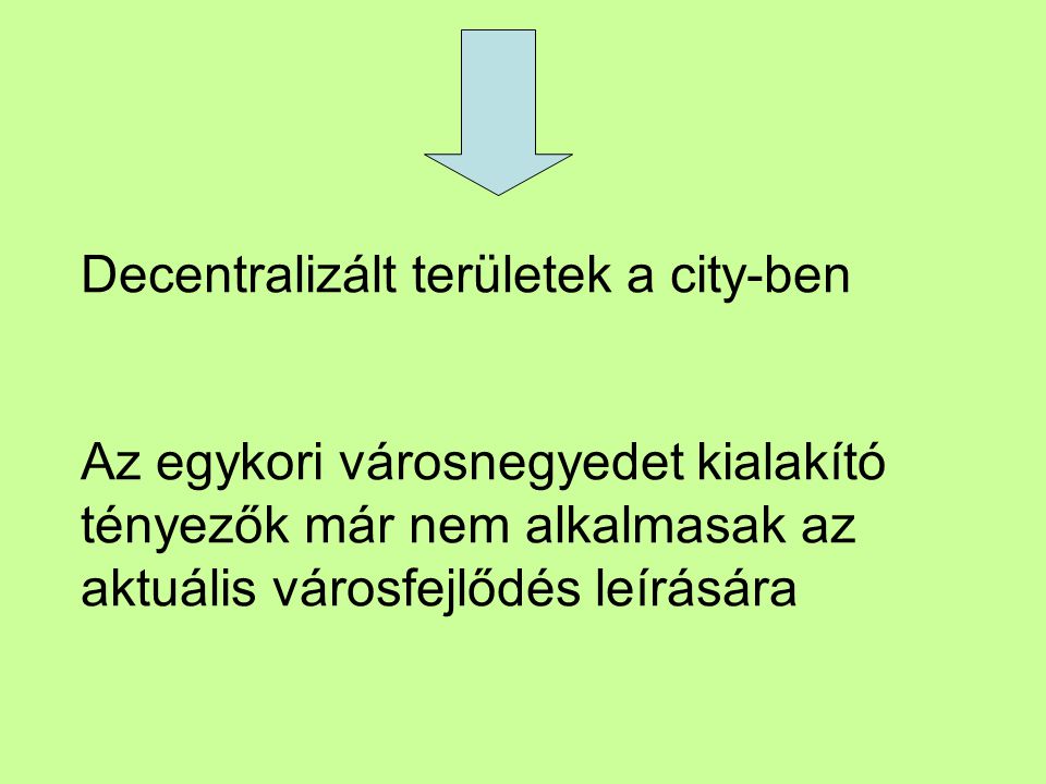 Decentralizált területek a city-ben