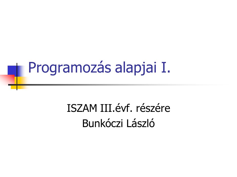 ISZAM III.évf. részére Bunkóczi László