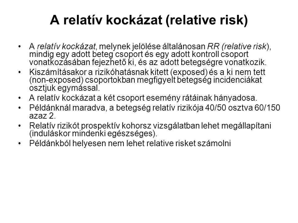 A relatív kockázat (relative risk)