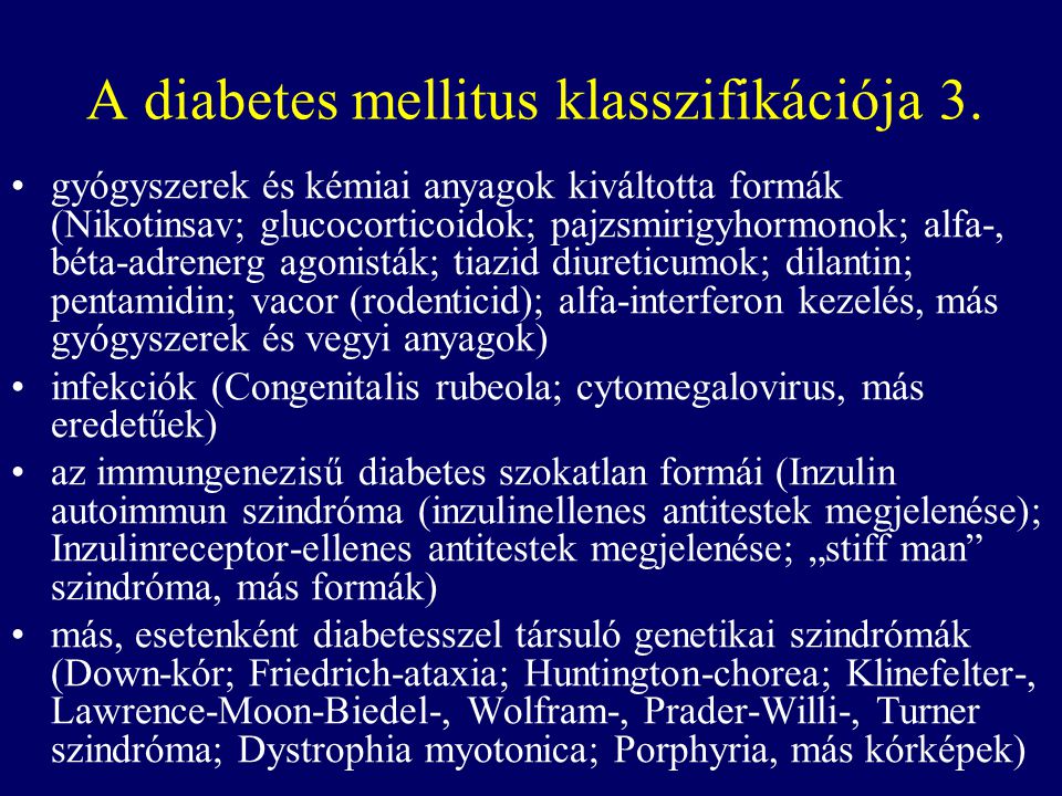 A diabetes mellitus klasszifikációja 3.