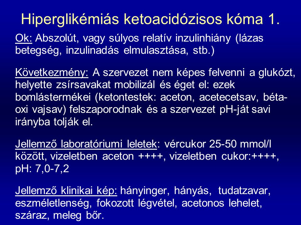 Hiperglikémiás ketoacidózisos kóma 1.