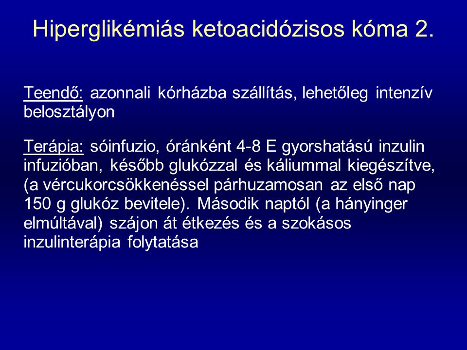 Hiperglikémiás ketoacidózisos kóma 2.