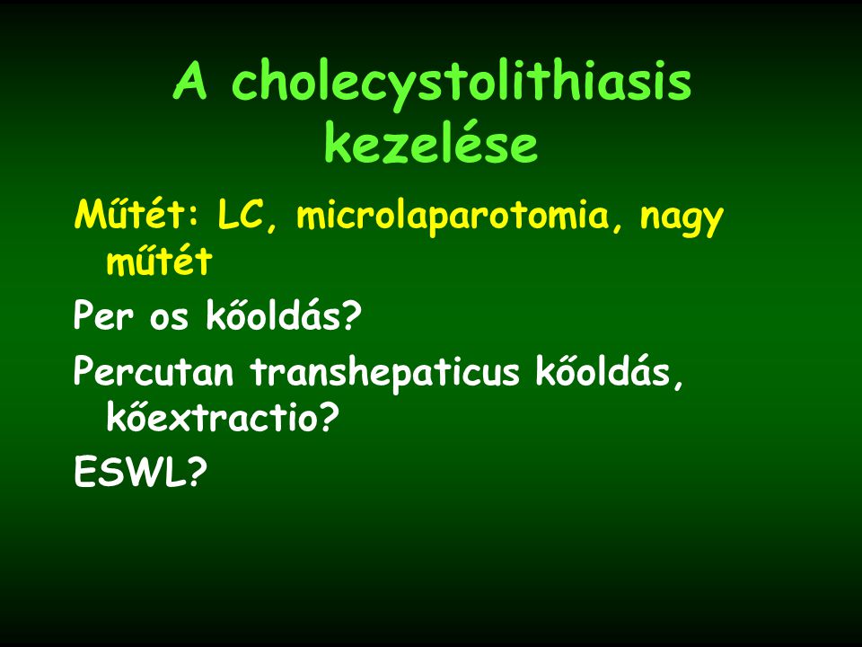 A cholecystolithiasis kezelése