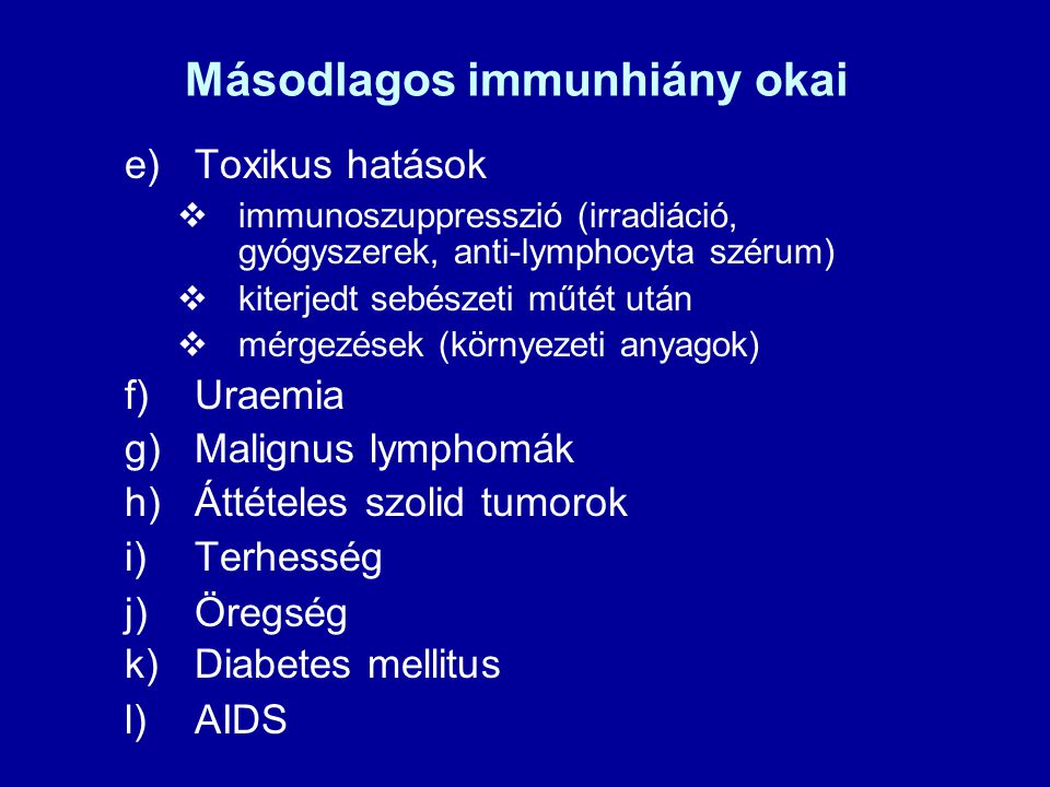 Másodlagos immunhiány okai