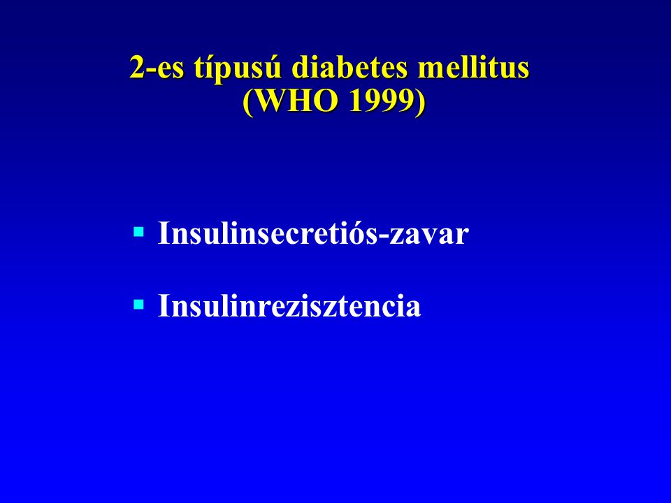 a kezelés a 2. típusú diabetes mellitus subcompensation