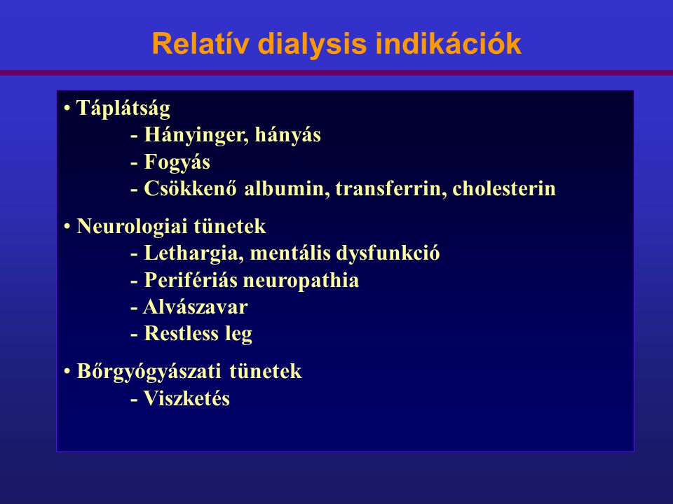 Relatív dialysis indikációk