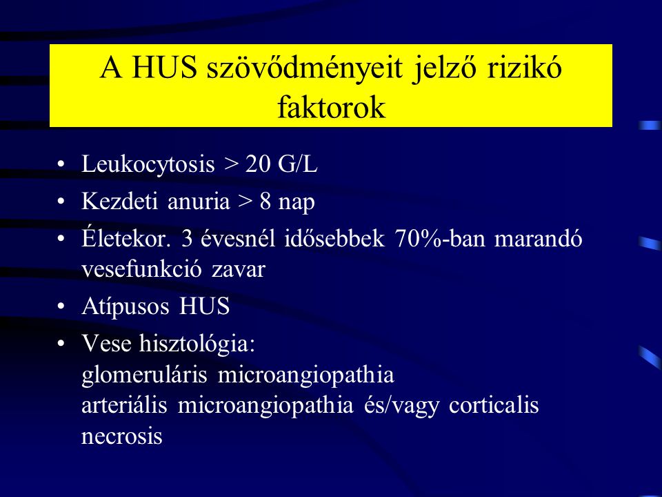 A HUS szövődményeit jelző rizikó faktorok
