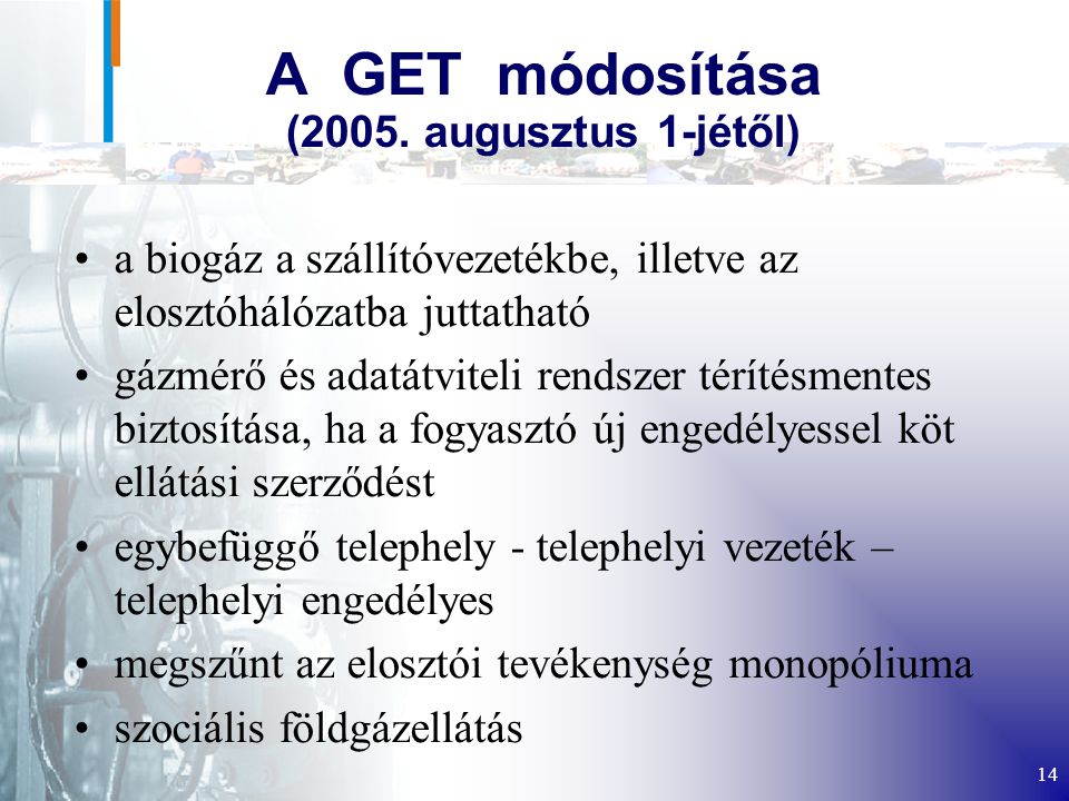 A GET módosítása (2005. augusztus 1-jétől)
