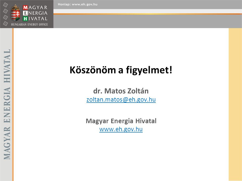 Köszönöm a figyelmet. dr. Matos Zoltán zoltan. gov