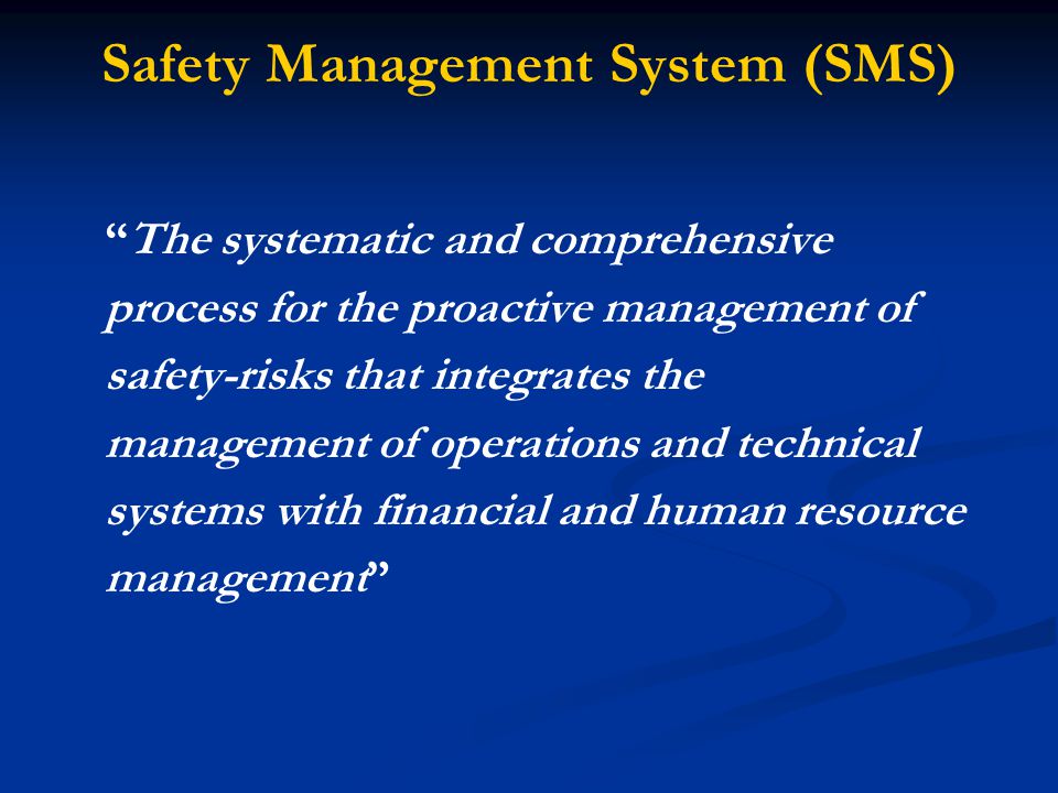 Safety Management System (SMS)