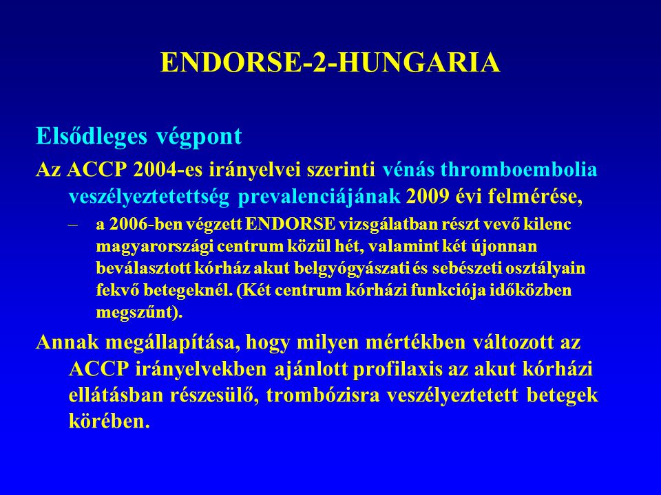 ENDORSE-2-HUNGARIA Elsődleges végpont