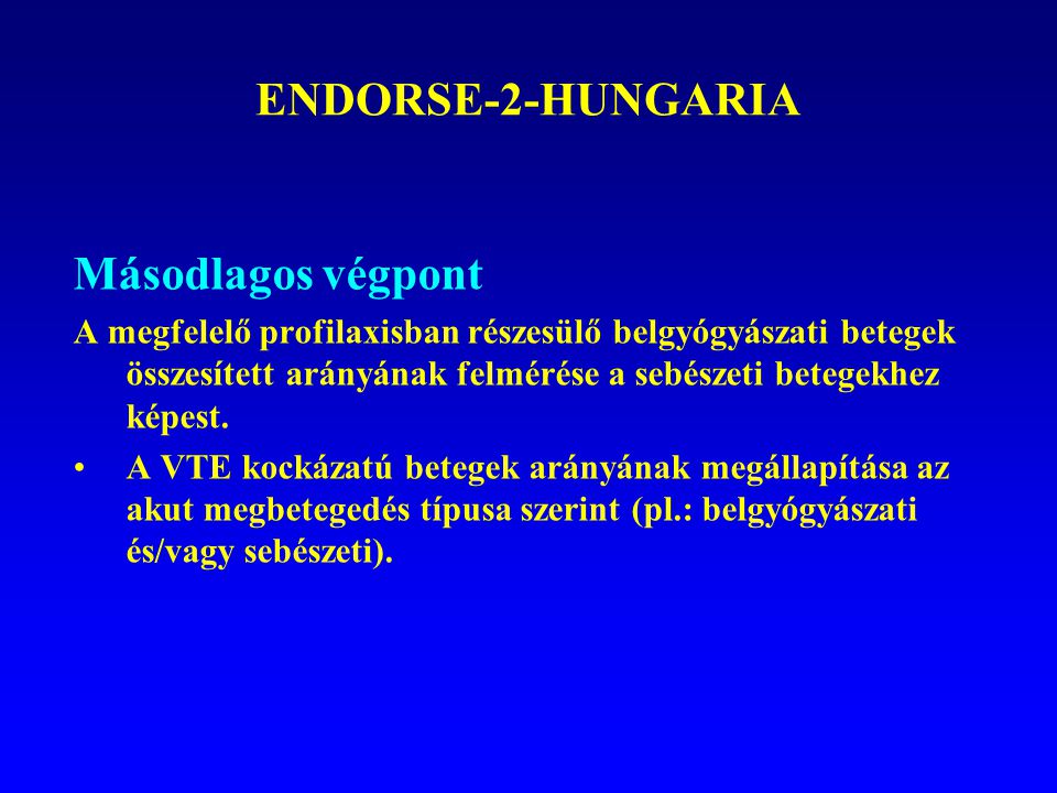 ENDORSE-2-HUNGARIA Másodlagos végpont