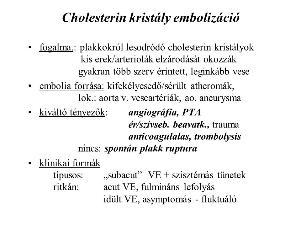 Cholesterin kristály embolizáció