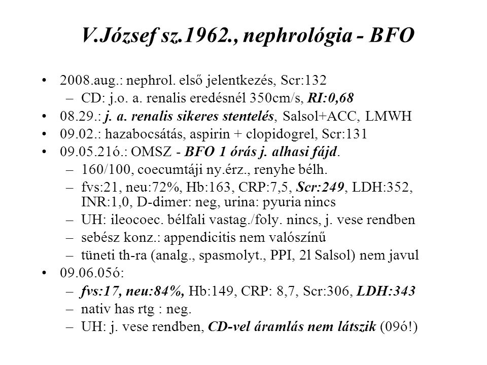 V.József sz.1962., nephrológia - BFO