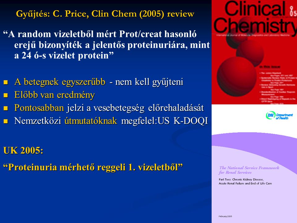Gyűjtés: C. Price, Clin Chem (2005) review