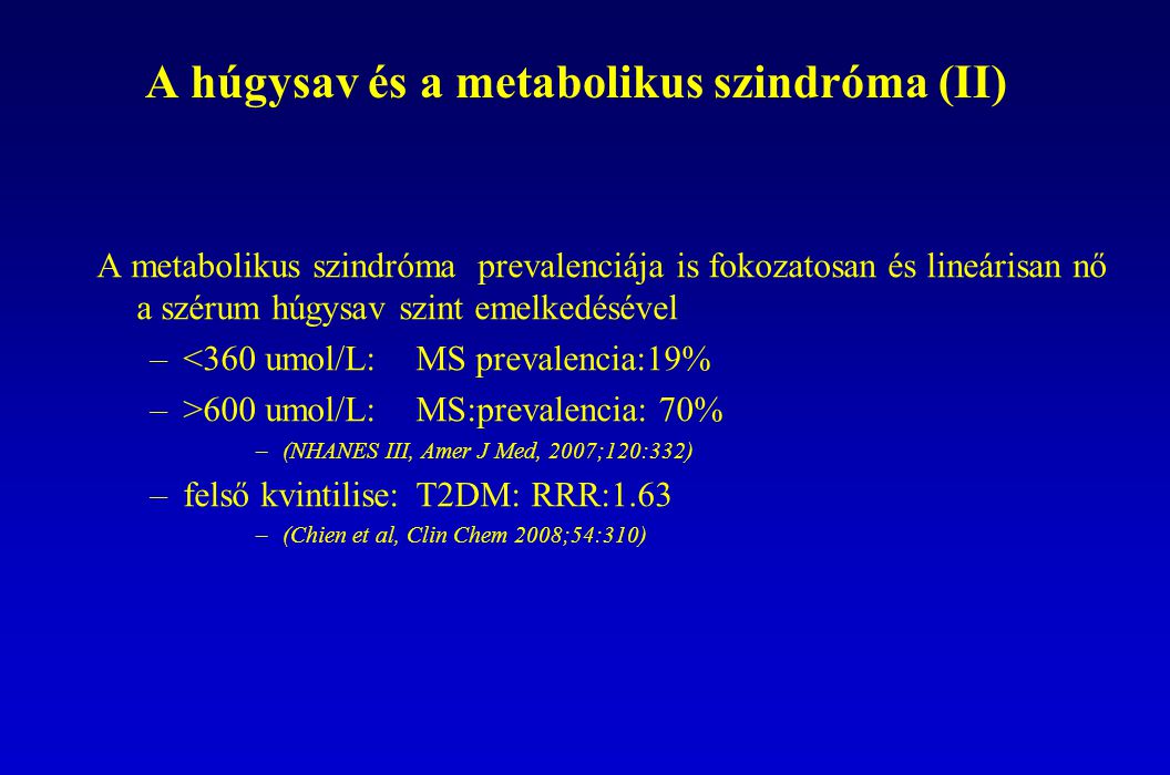 A húgysav és a metabolikus szindróma (II)