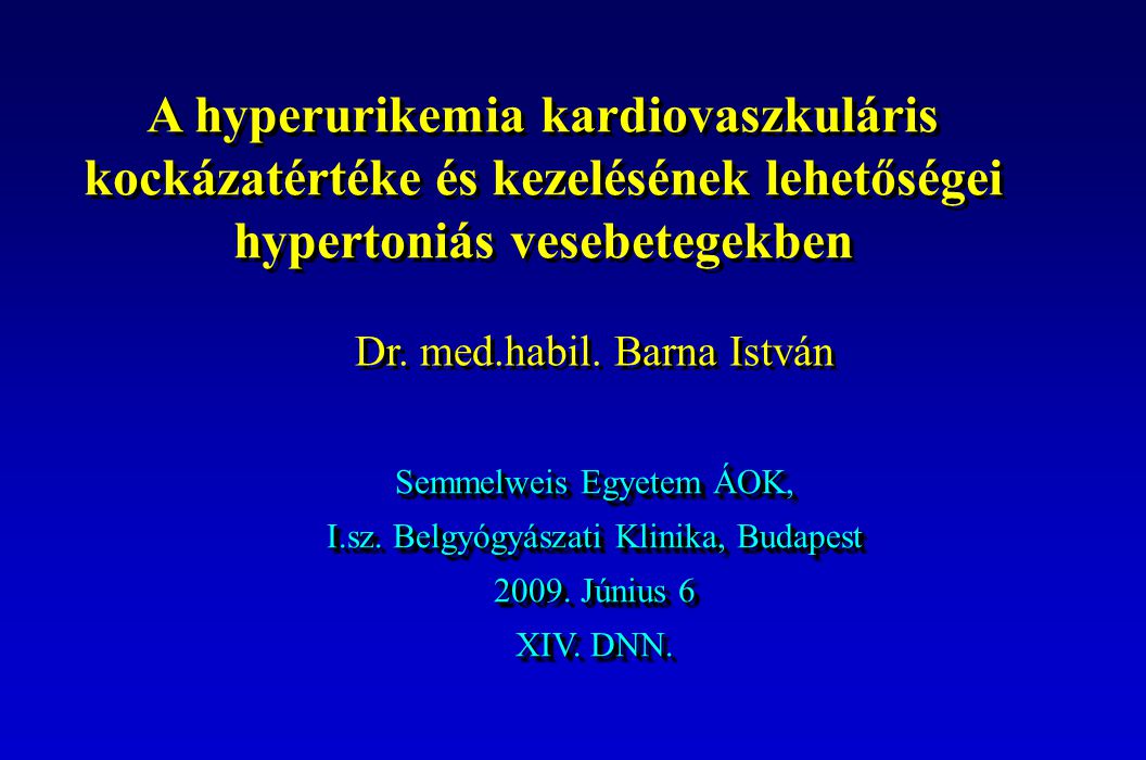 A hyperurikemia kardiovaszkuláris kockázatértéke és kezelésének lehetőségei hypertoniás vesebetegekben