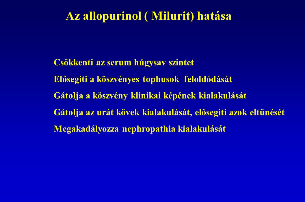 Az allopurinol ( Milurit) hatása
