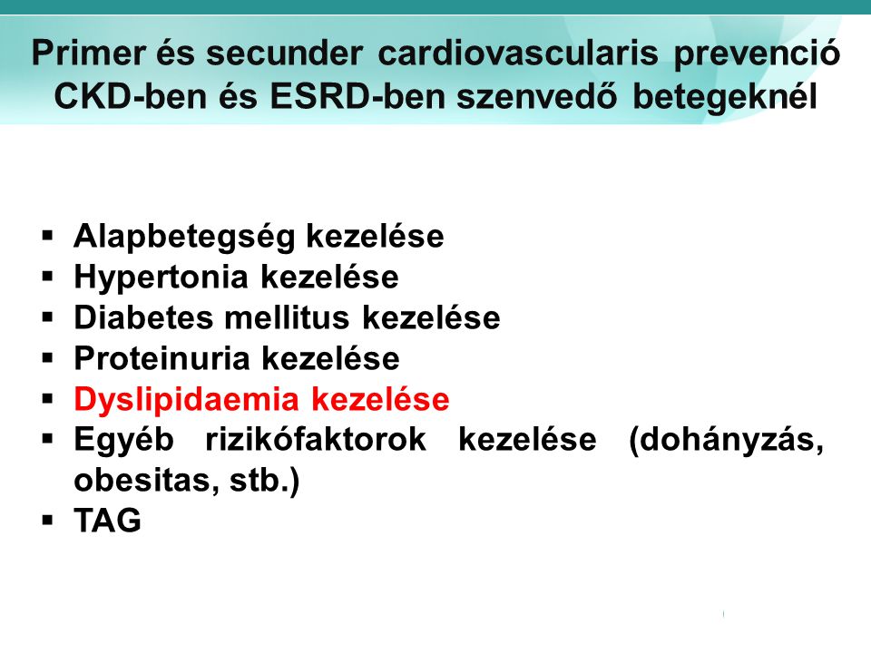 Primer és secunder cardiovascularis prevenció CKD-ben és ESRD-ben szenvedő betegeknél