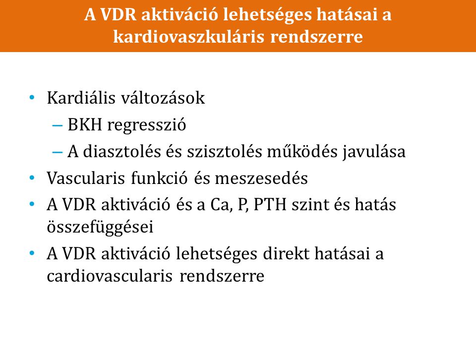A VDR aktiváció lehetséges hatásai a kardiovaszkuláris rendszerre