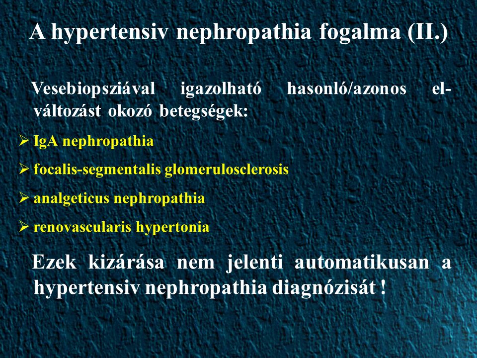 A hypertensiv nephropathia fogalma (II.)