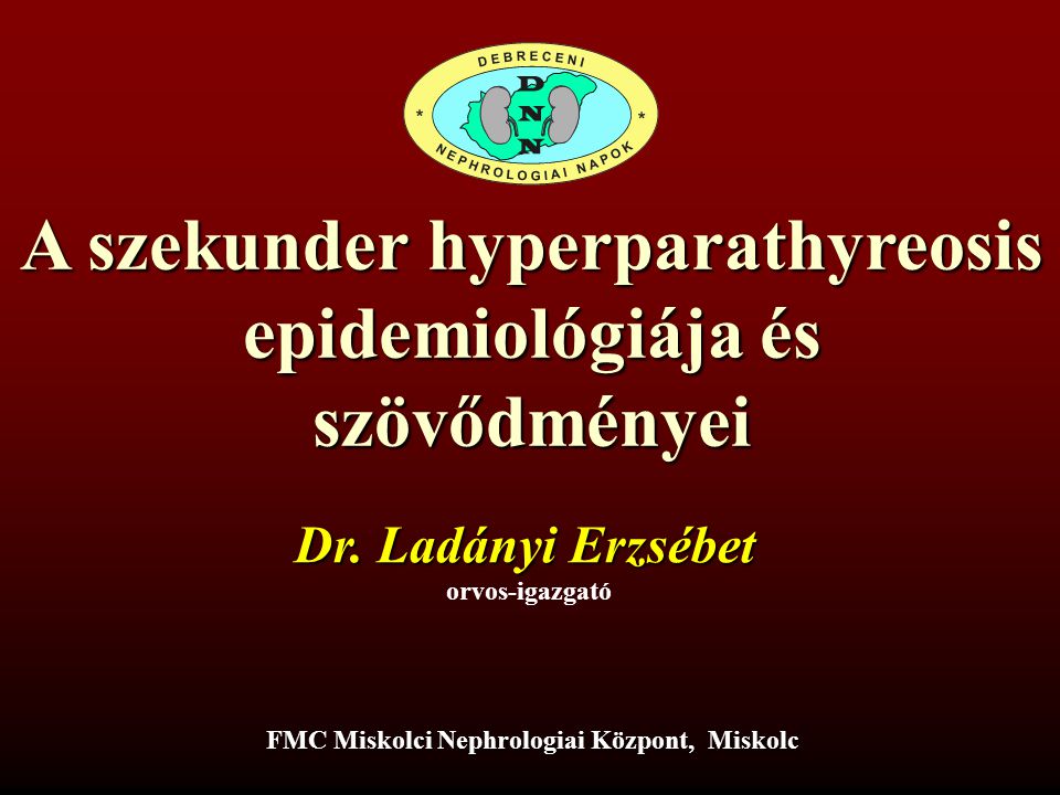 A szekunder hyperparathyreosis epidemiológiája és szövődményei