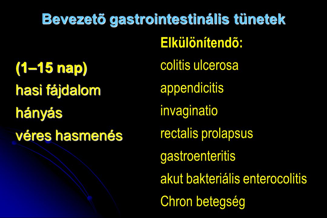 Bevezetõ gastrointestinális tünetek