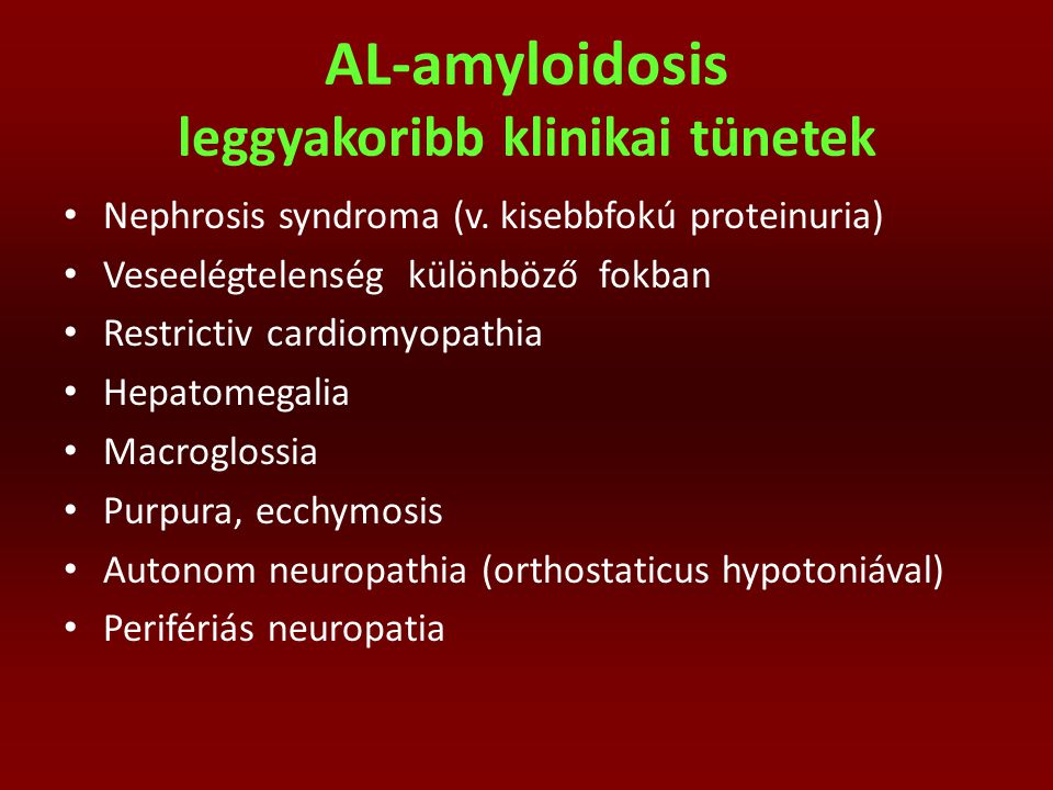 AL-amyloidosis leggyakoribb klinikai tünetek
