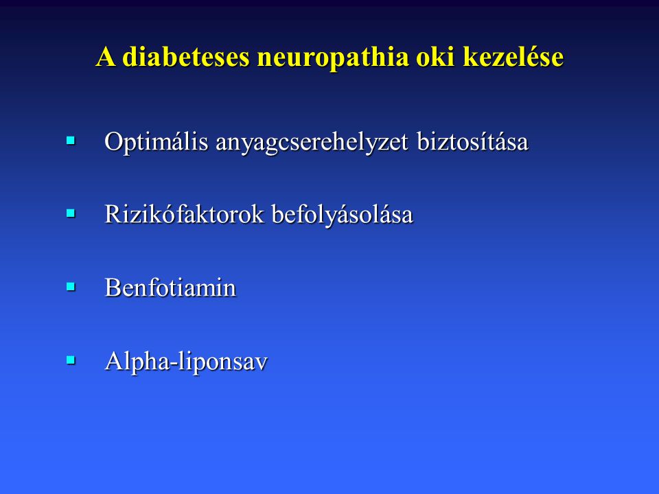 neuropathia diabetica tünetei az 1-es típusú cukorbetegség kezelésének innovációja