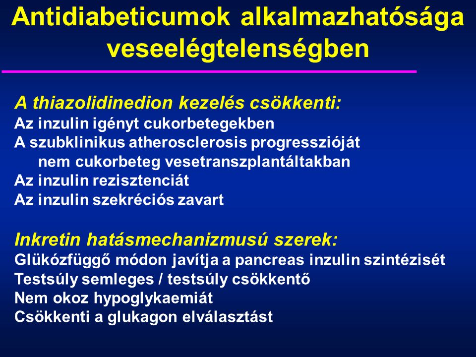 a veseelégtelenség kezelése diabetes)