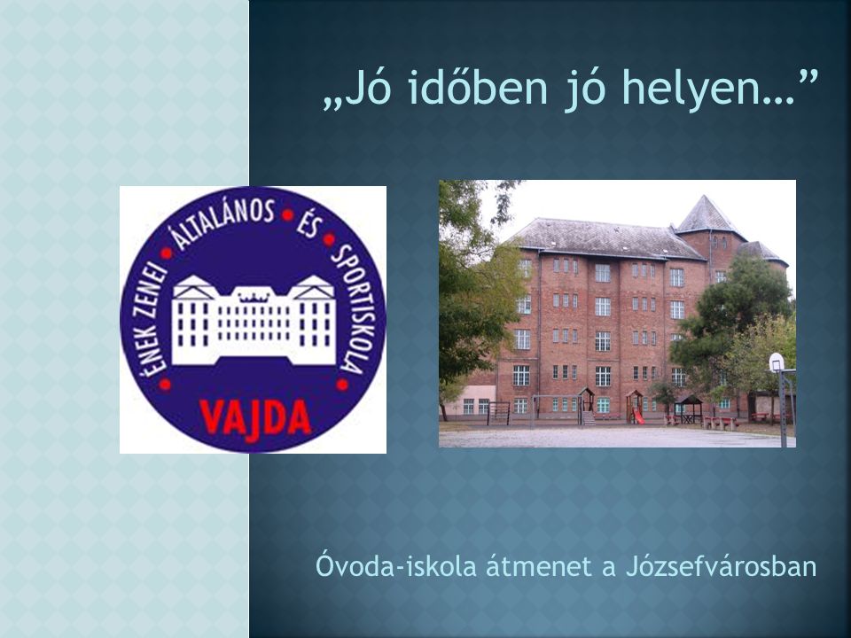 Óvoda-iskola átmenet a Józsefvárosban