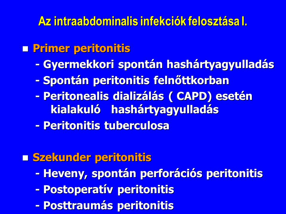 Az intraabdominalis infekciók felosztása I.