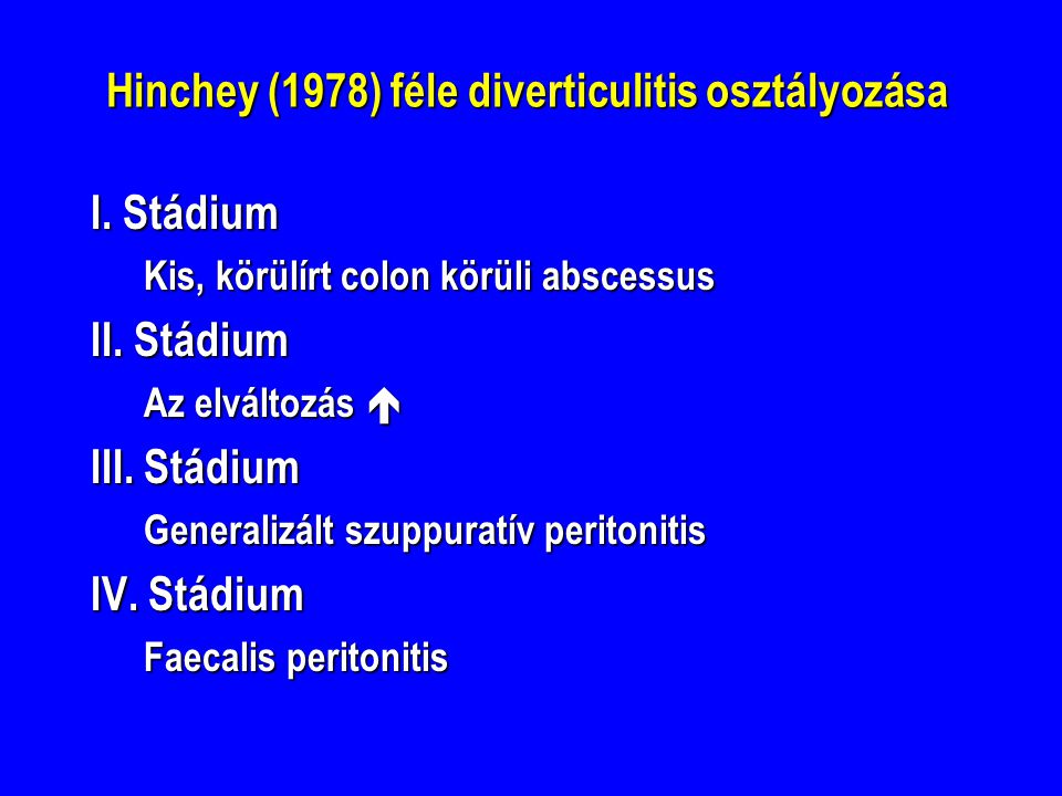 Hinchey (1978) féle diverticulitis osztályozása